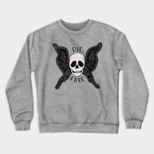 Die Free Skullerfly Skull Butterfly Crewneck Sweatshirt